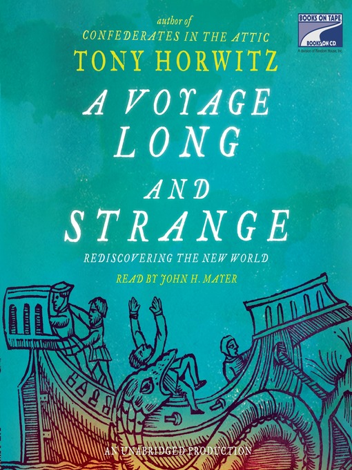 Title details for A Voyage Long and Strange by Tony Horwitz - Available